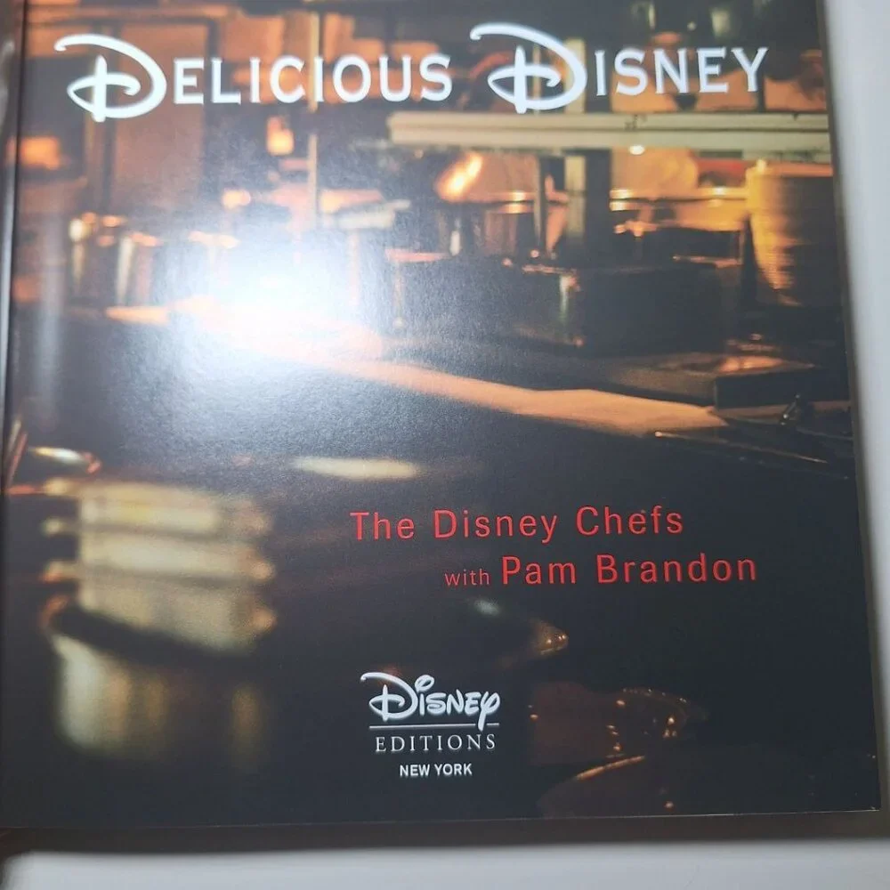 Delicious Disney 2006 Cook Book Park‎ Recipes Chefs Pam Brandon Mickey Twinkie